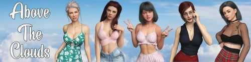 更新[欧美SLG/动态] 云端之上 Above the Clouds v0.92 汉化版+乱伦补丁 [PC+安卓 4.60G]